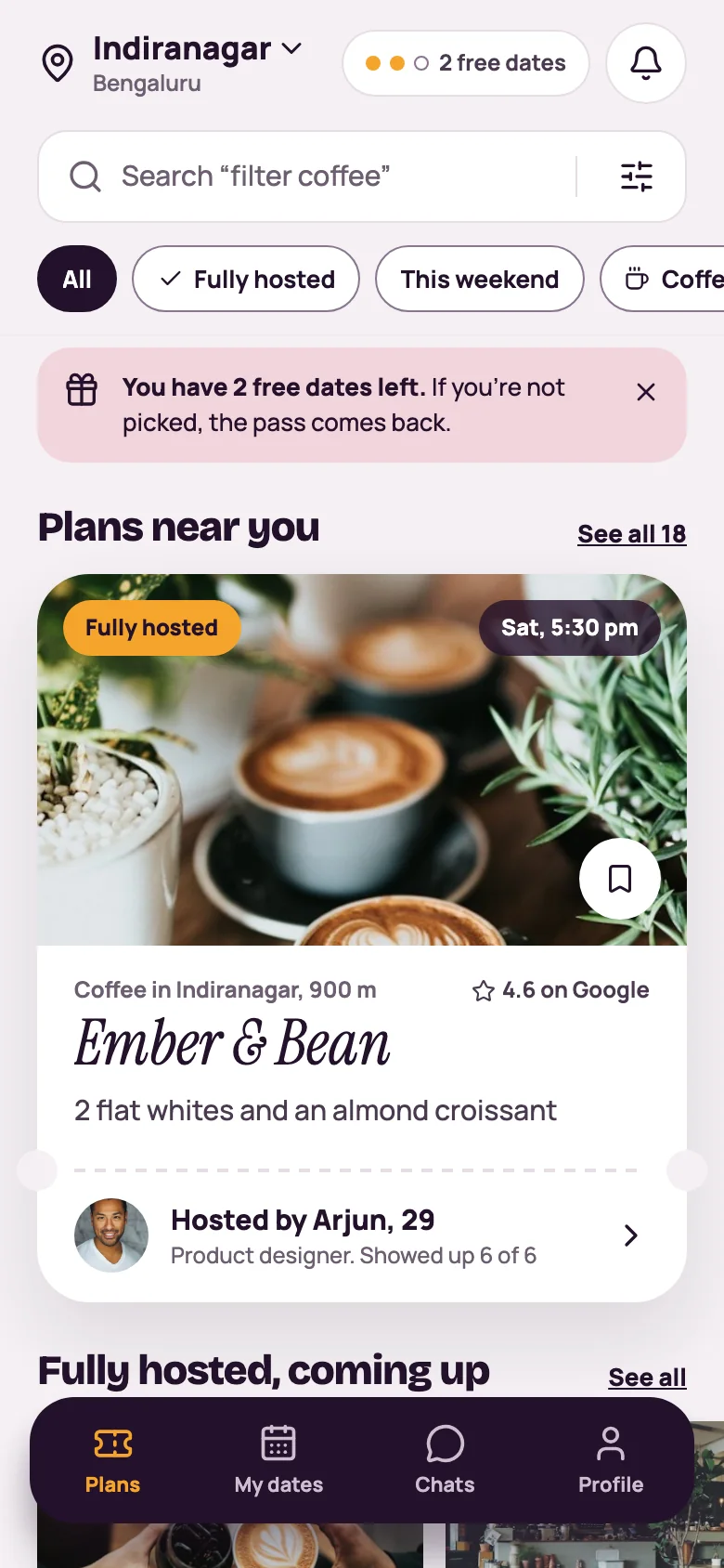 The Plans tab: a fully hosted coffee at Ember & Bean, Sat 5:30 pm, hosted by Arjun, 29, who showed up 6 of 6.